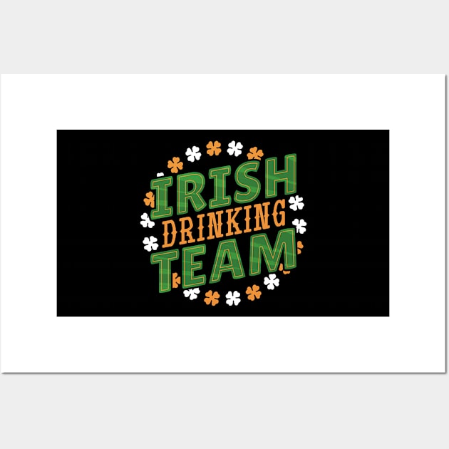 Irish Drinking Team I Funny Irish St Patrick's Day Wall Art by az_Designs